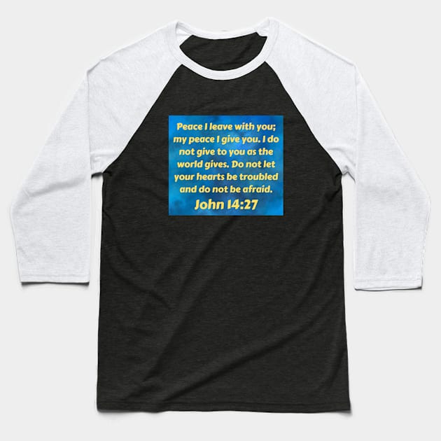 Bible Verse John 14:27 Baseball T-Shirt by Prayingwarrior